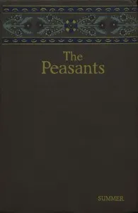 The peasants, vol. 4: Summer