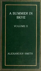 A summer in Skye, Volume 2 (of 2)