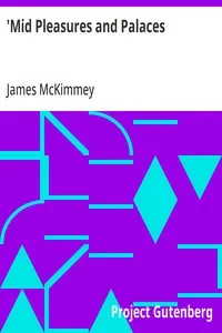 'Mid Pleasures and Palaces