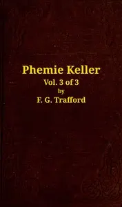Phemie Keller : $b a novel, vol. 3 of 3