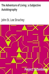 The Adventure of Living: a Subjective Autobiography