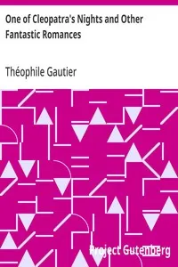 One of Cleopatra's Nights and Other Fantastic Romances