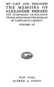 My past and thoughts, vol. 3 (of 6): The memoirs of Alexander Herzen