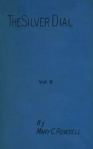 The silver dial, volume 2 (of 3)
