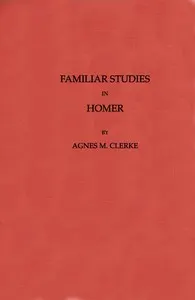 Familiar Studies in Homer