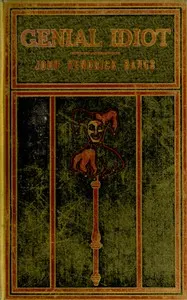 The Genial Idiot: His Views and Reviews