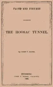 Facts and Figures Concerning the Hoosac Tunnel