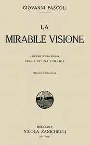 La mirabile visione: Abbozzo d'una storia della Divina Comedia