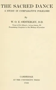 The sacred dance : $b A study in comparative folklore