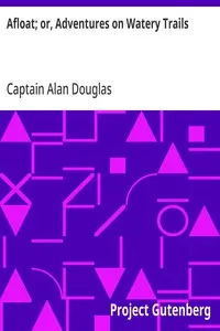 Afloat; or, Adventures on Watery Trails