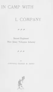 In Camp with L Company, Second Regiment New Jersey Volunteer Infantry