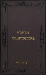 Women compositors: A guide to the composing room