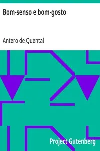 Bom-senso e bom-gosto: carta ao excelentissimo senhor Antonio Feliciano de Castilho