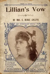 Lillian's vow : $b or, The mystery of Raleigh House