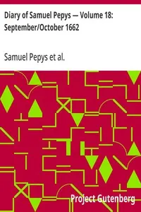 Diary of Samuel Pepys — Volume 18: September/October 1662