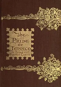The Pride of Jennico: Being a Memoir of Captain Basil Jennico