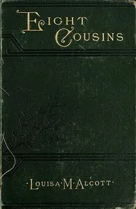 Eight Cousins; Or, The Aunt-Hill