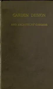 Garden Design and Architects' Gardens: Two reviews, illustrated, to show, by actual examples from British gardens, that clipping and aligning trees to make them 'harmonise' with architecture is barbarous, needless, and inartistic