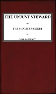 The Unjust Steward; or, The Minister's Debt