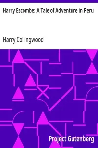 Harry Escombe: A Tale of Adventure in Peru