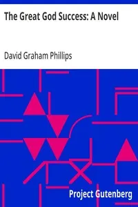 The Great God Success: A Novel
