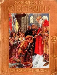 Stories of Siegfried, Told to the Children