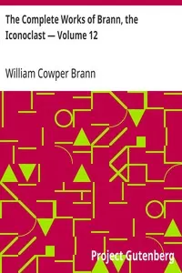 The Complete Works of Brann, the Iconoclast — Volume 12
