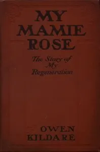 My Mamie Rose: The Story of My Regeneration