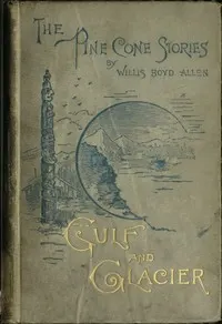Gulf and Glacier; or, The Percivals in Alaska