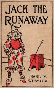 Jack the runaway; or, On the road with a circus
