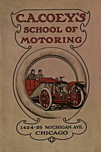 C.A. Coey's School of Motoring, 1424-26 Michigan Ave. Chicago