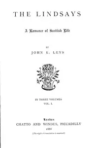The Lindsays: A romance of Scottish life, Volume 1 (of 3)