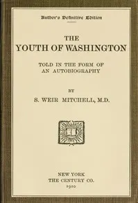 The Youth of Washington: Told in the Form of an Autobiography