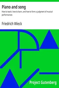 Piano and song: How to teach, how to learn, and how to form a judgment of musical performances