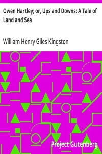 Owen Hartley; or, Ups and Downs: A Tale of Land and Sea