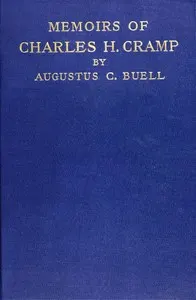 The Memoirs of Charles H. Cramp