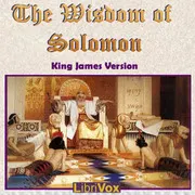 The Wisdom of Solomon - King James Version