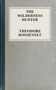 The wilderness hunter