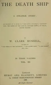 The Death Ship: A Strange Story, Vol. 3 (of 3)