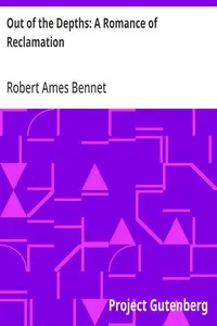 Out of the Depths: A Romance of Reclamation