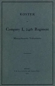 Roster of Company I, 24th Regiment, Massachusetts Volunteers