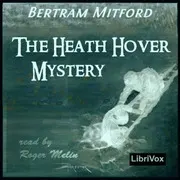 The Heath Hover Mystery