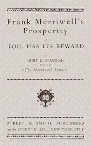 Frank Merriwell's Prosperity; or, Toil Has Its Reward