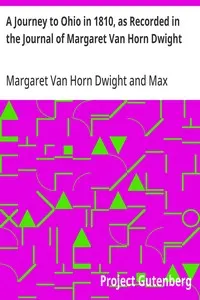 A Journey to Ohio in 1810, as Recorded in the Journal of Margaret Van Horn Dwight