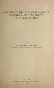 Report on the Indian schools of Manitoba and the North-West Territories