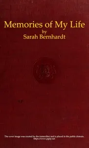 Memories of My Life: Being My Personal, Professional, and Social Recollections as Woman and Artist