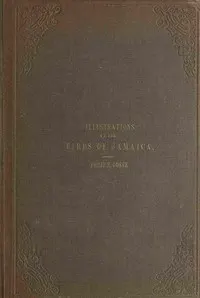 Illustrations of the birds of Jamaica