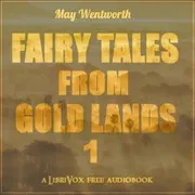 Fairy Tales from Gold Lands Volume One