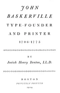John Baskerville, type-founder and printer, 1706-1775