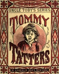 Tommy Tatters: Uncle Toby's Series